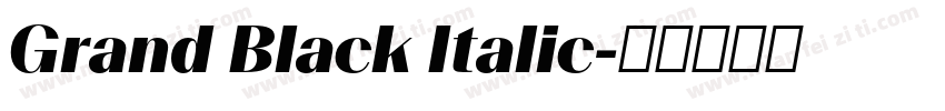 Grand Black Italic字体转换